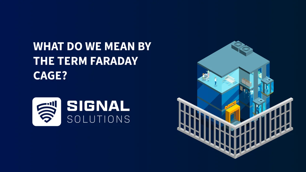 What Do We Mean By The Term Faraday Cage?