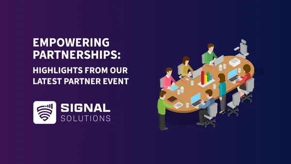 Empowering Partnerships: Highlights from Signal Solutions’ Latest Partner Event