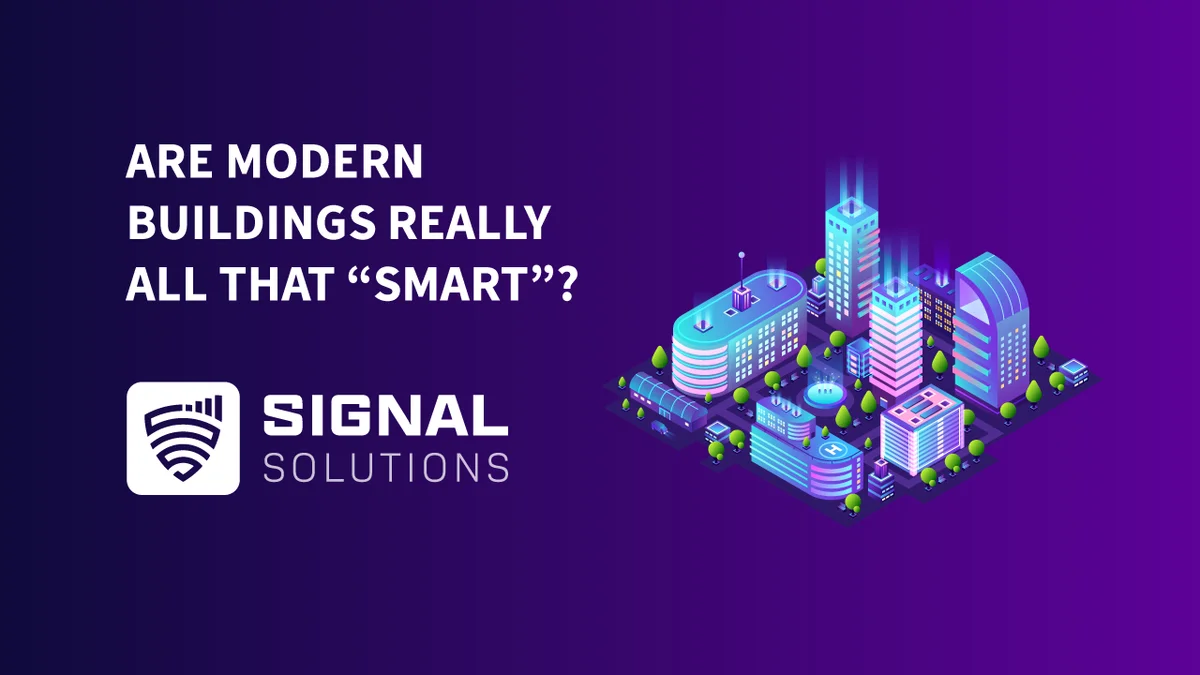 Are modern buildings really all that “smart”?