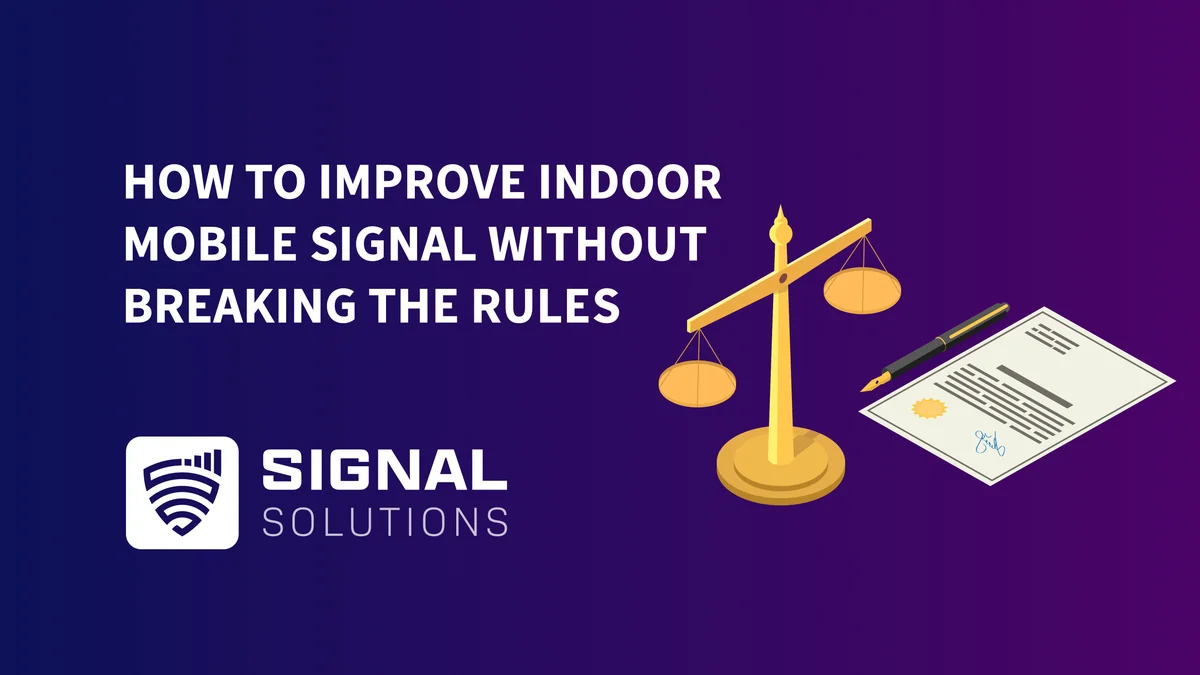How To Improve Indoor Mobile Signal Without Breaking the Rules