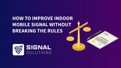 How To Improve Indoor Mobile Signal Without Breaking the Rules