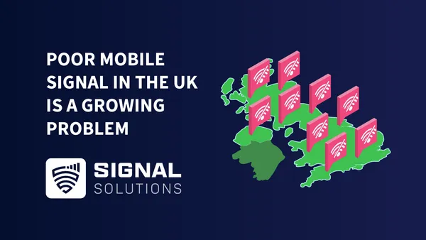 Poor Mobile Signal In The UK Is A Growing Problem - How To Fix It