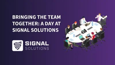 Bringing the Team Together: A Day at Signal Solutions
