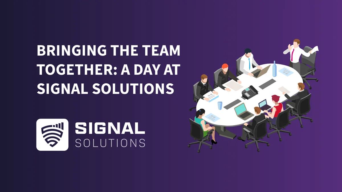 Bringing the Team Together: A Day at Signal Solutions