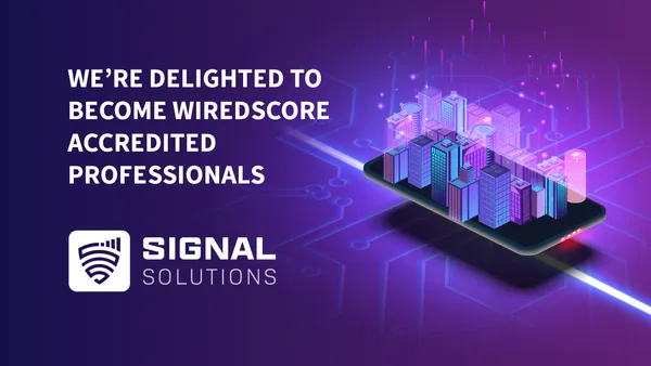 Signal Solutions Achieves WiredScore Accredited Professional Status: A New Milestone in our Commitment to Excellence