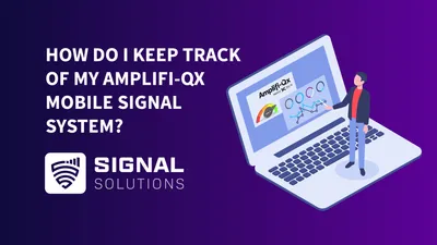 How Do I Keep Track of My Amplifi-Qx Mobile Signal System?