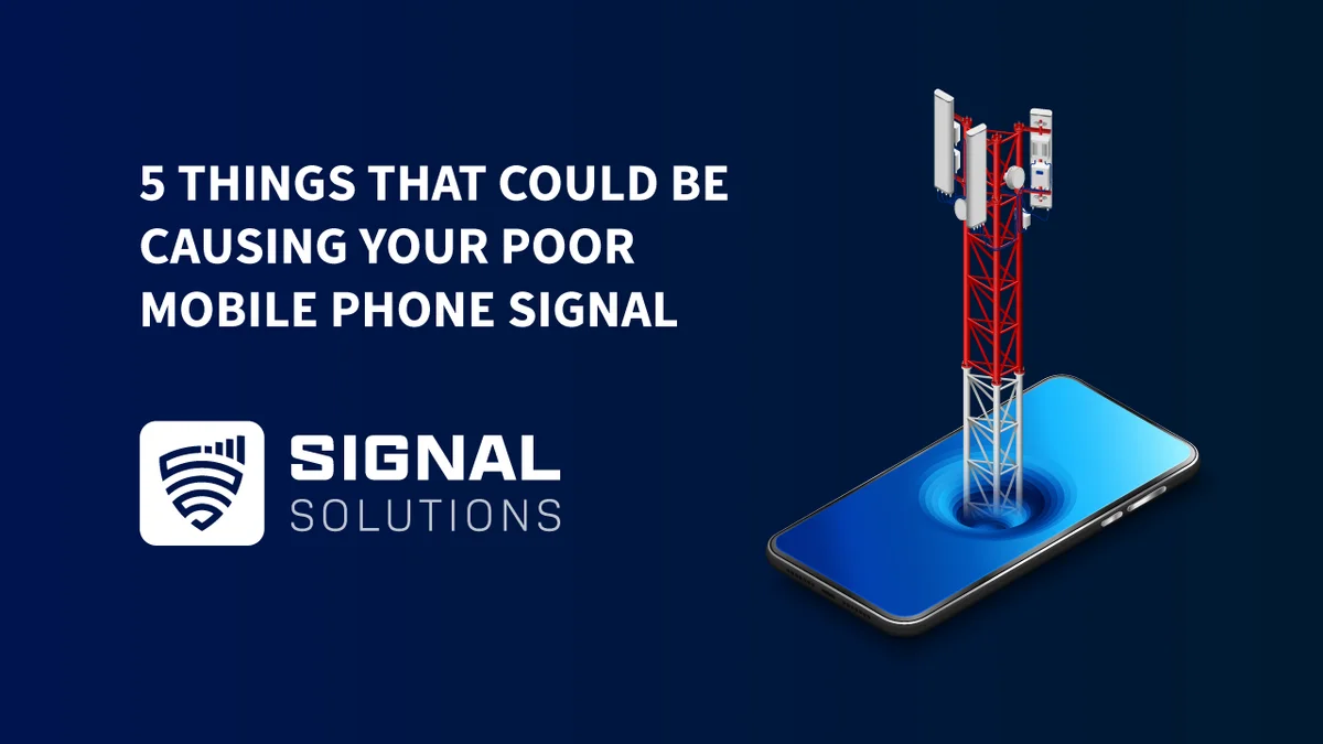 5 things that could be causing your poor mobile phone signal