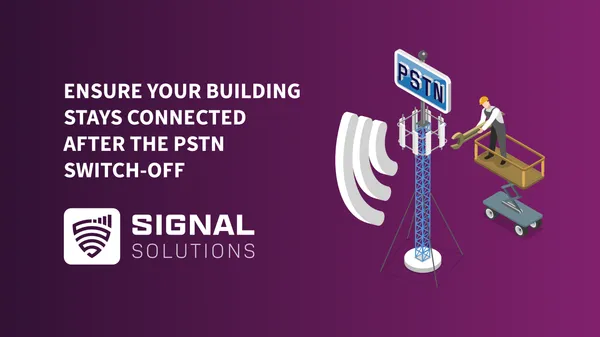 Ensure Your Building Stays Connected After the PSTN Switch-Off