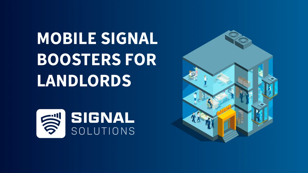 Mobile Signal Boosters For Landlords & Property Managers