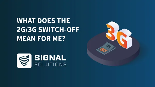 What Does The 2G/3G Switch-Off Mean For Me?