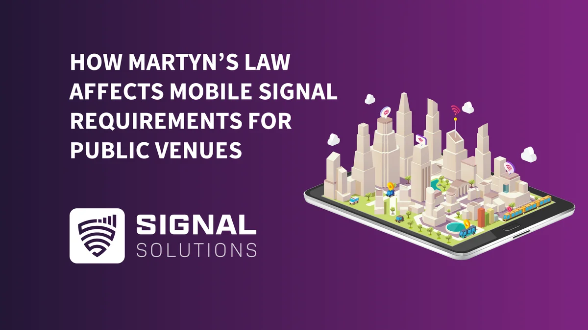 How Martyn’s Law Affects Mobile Signal Requirements for Public Venues