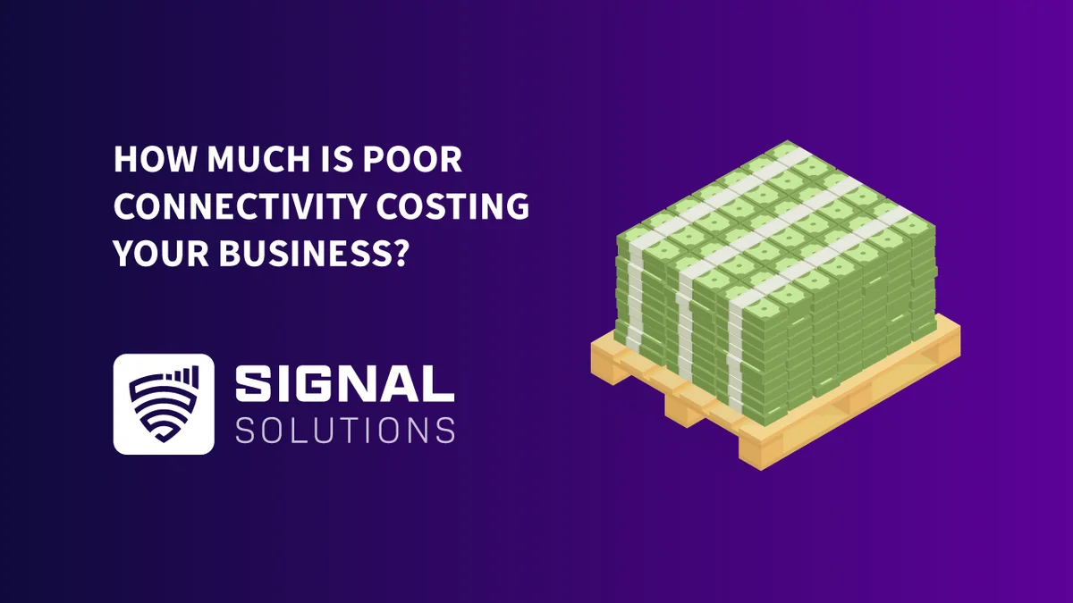 How much is poor connectivity costing your business?