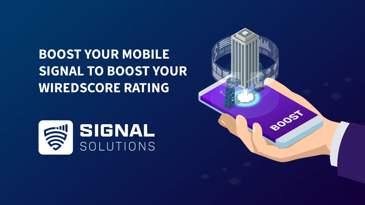 Boost Your Mobile Signal to Boost Your WiredScore Rating