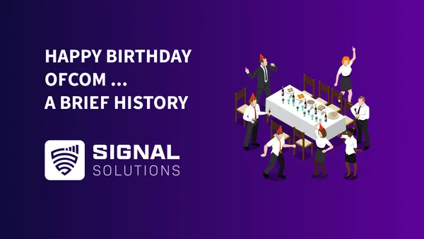 Happy Birthday Ofcom – a brief history …