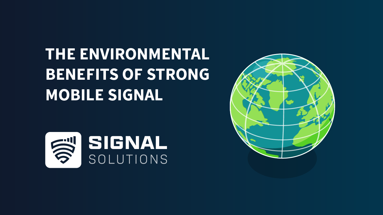 The Environmental Benefits of Strong Mobile Signal